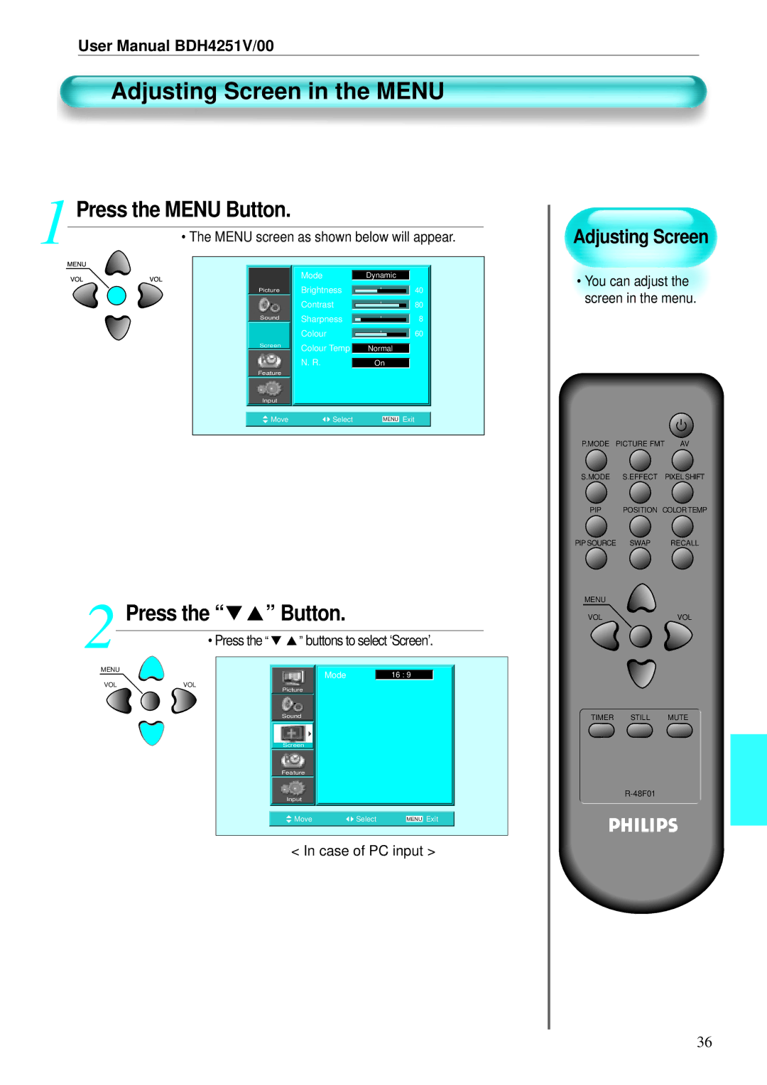 Philips BDH4251V/00 user manual Adjusting Screen in the Menu, Press Button, Menu screen as shown below will appear 