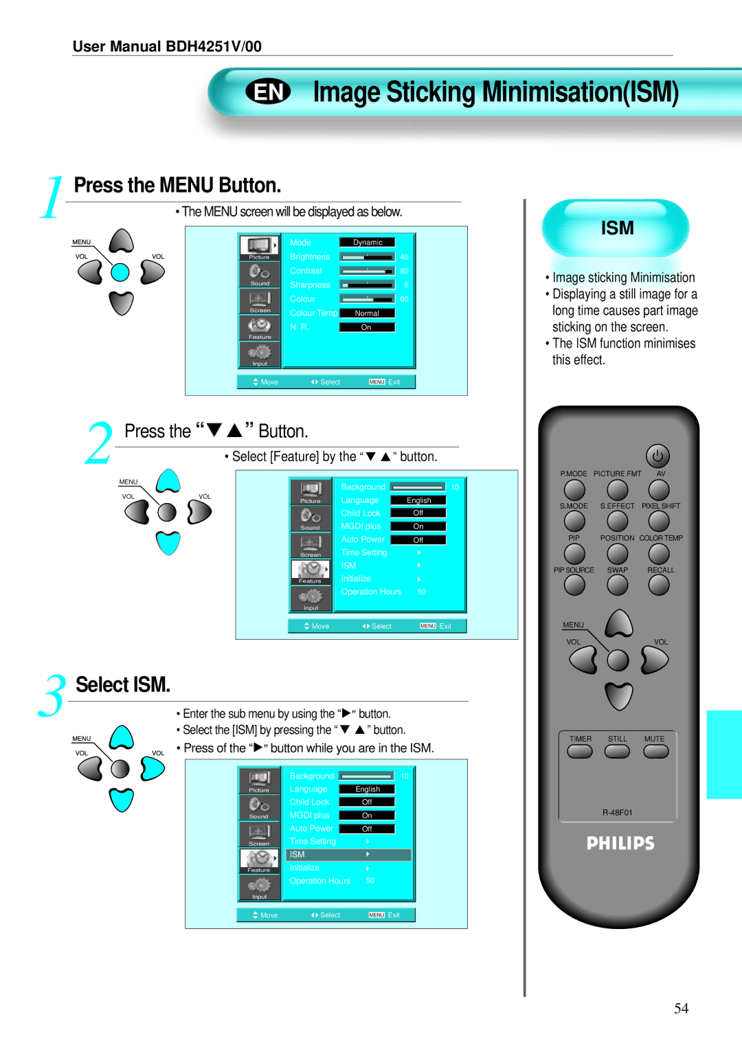 Philips BDH4251V/00 user manual Sticking on the screen, This effect, Press of the button while you are in the ISM 