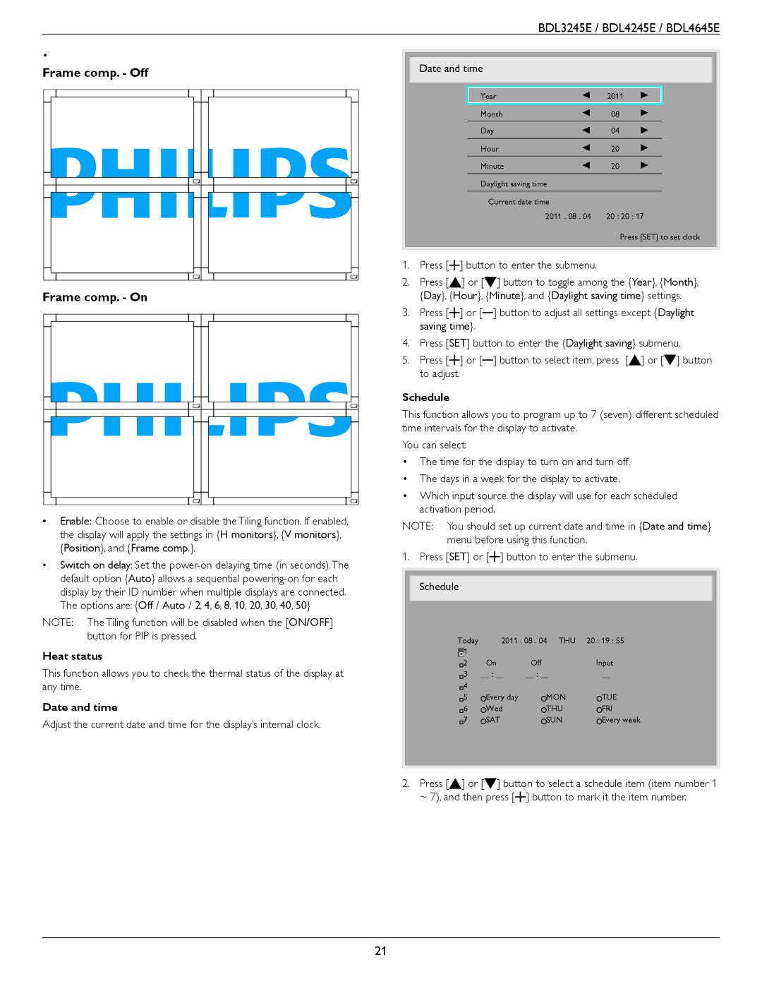 Philips BDL4645E, BDL3245E, BDL4245E user manual Frame comp. Off Frame comp. On, Heat status, Date and time, Schedule 