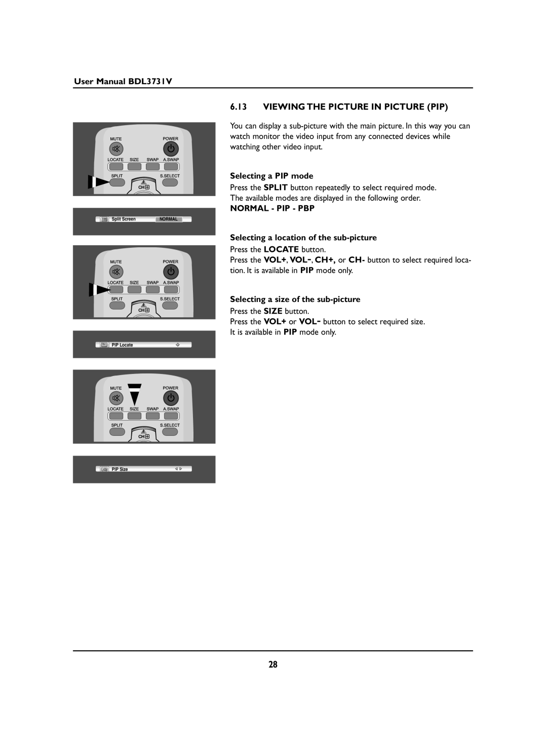 Philips BDL3731V manual Viewing the Picture in Picture PIP, Selecting a PIP mode, Normal PIP PBP 