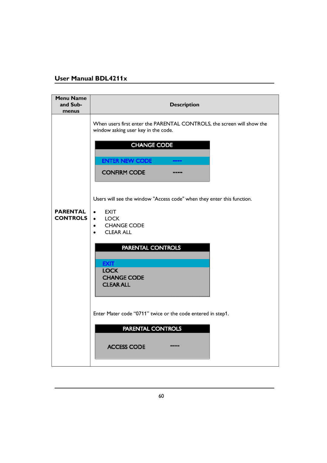 Philips BDL4211P, BDL4211V, BDL4211C user manual Parental, Controls, Enter Mater code 0711 twice or the code entered 