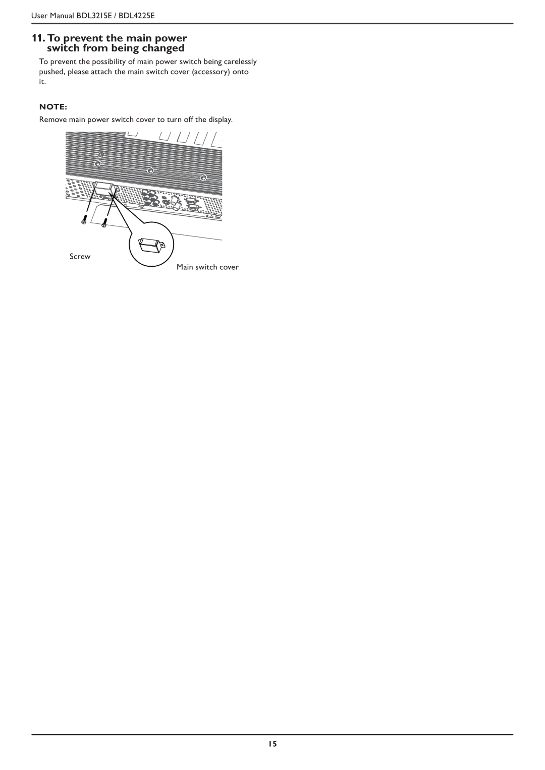 Philips BDL4225E, BDL3215E user manual To prevent the main power switch from being changed 