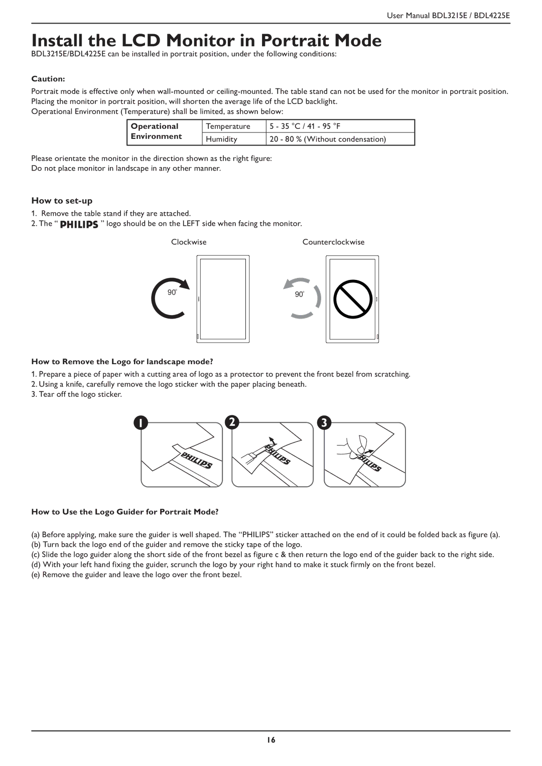 Philips BDL3215E, BDL4225E user manual Install the LCD Monitor in Portrait Mode, How to Remove the Logo for landscape mode? 