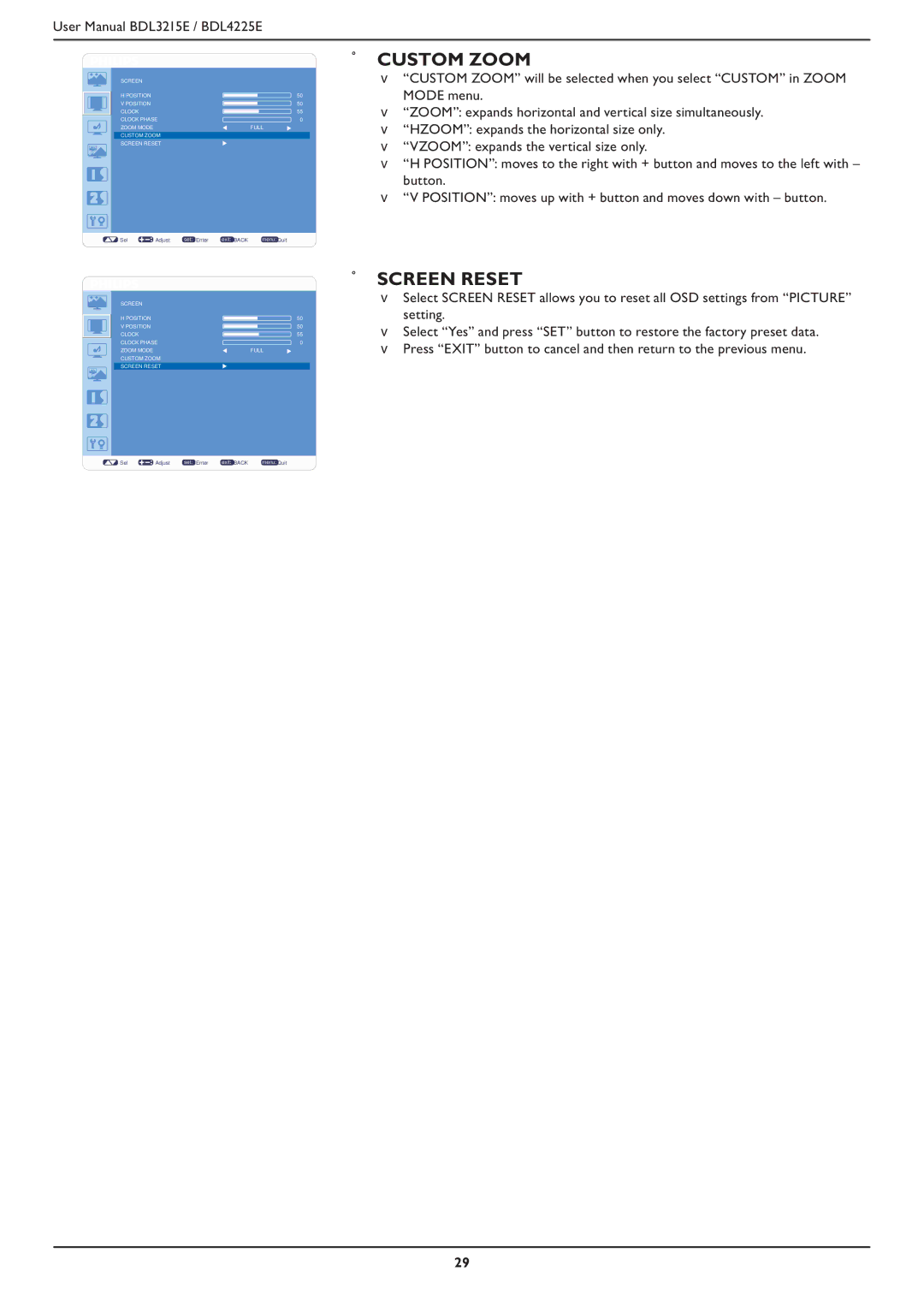 Philips BDL4225E, BDL3215E user manual Custom Zoom, Screen Reset 