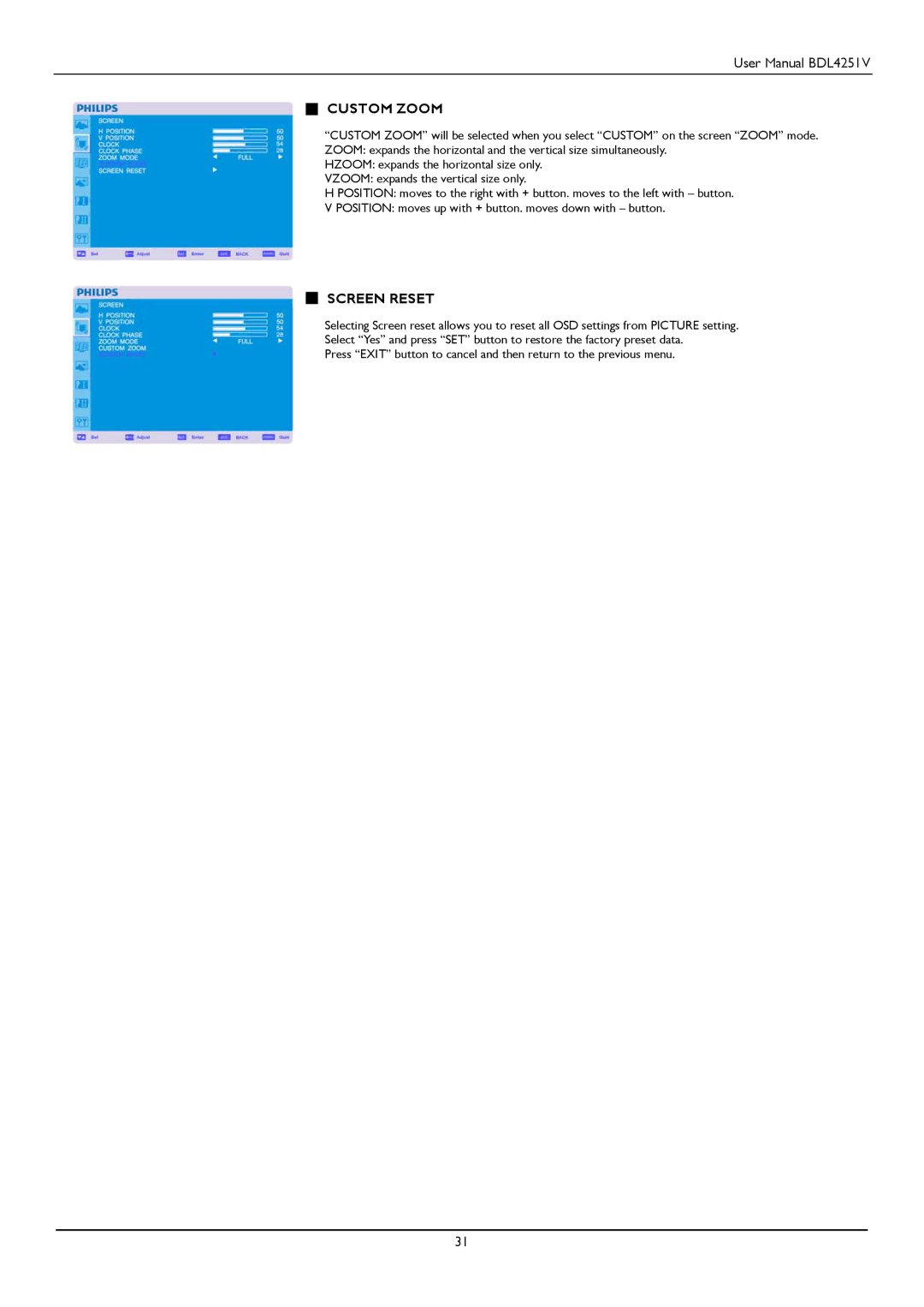 Philips BDL4251V user manual Custom Zoom, Screen Reset 