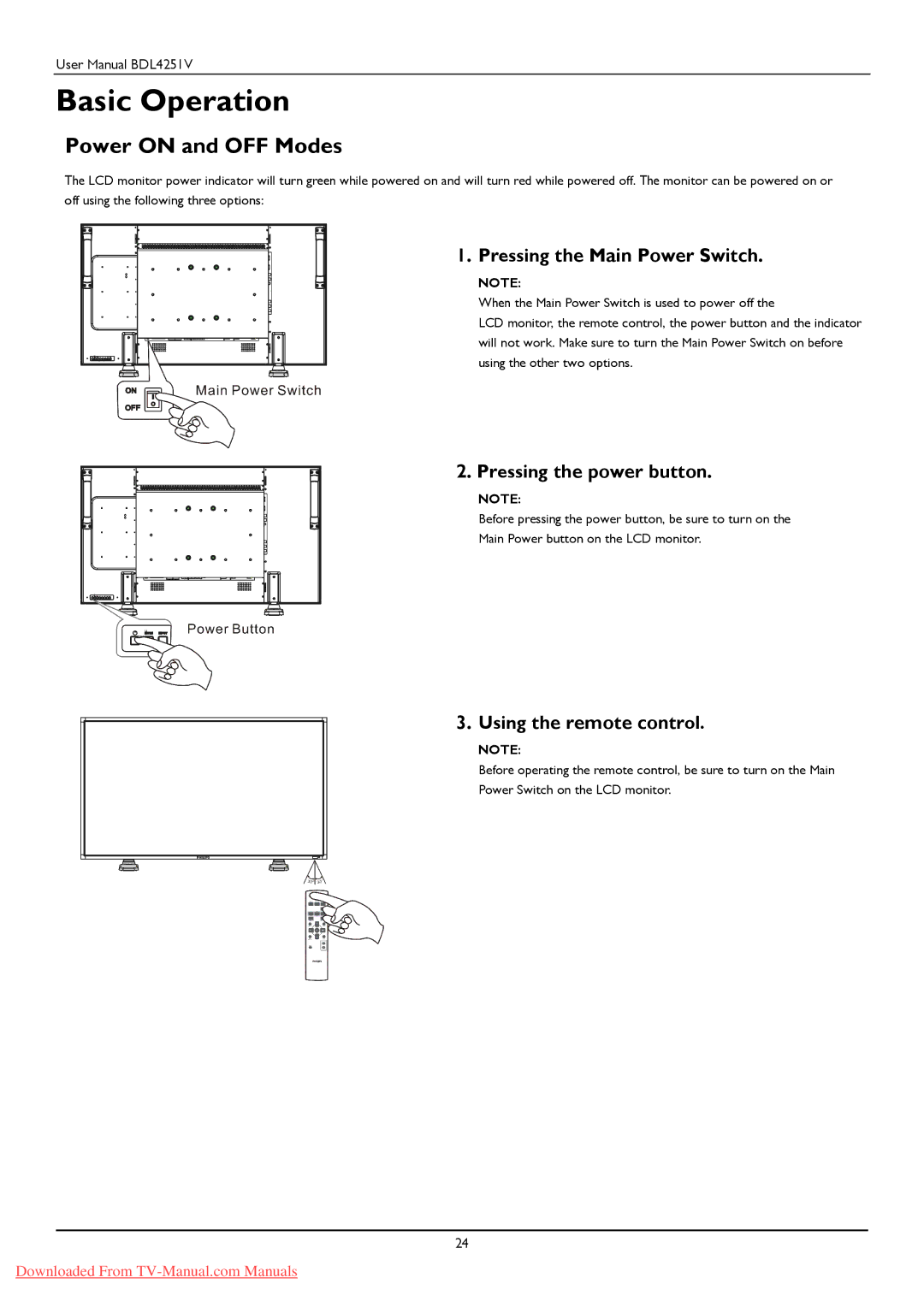 Philips BDL425IV Basic Operation, Power on and OFF Modes, Pressing the Main Power Switch, Pressing the power button 