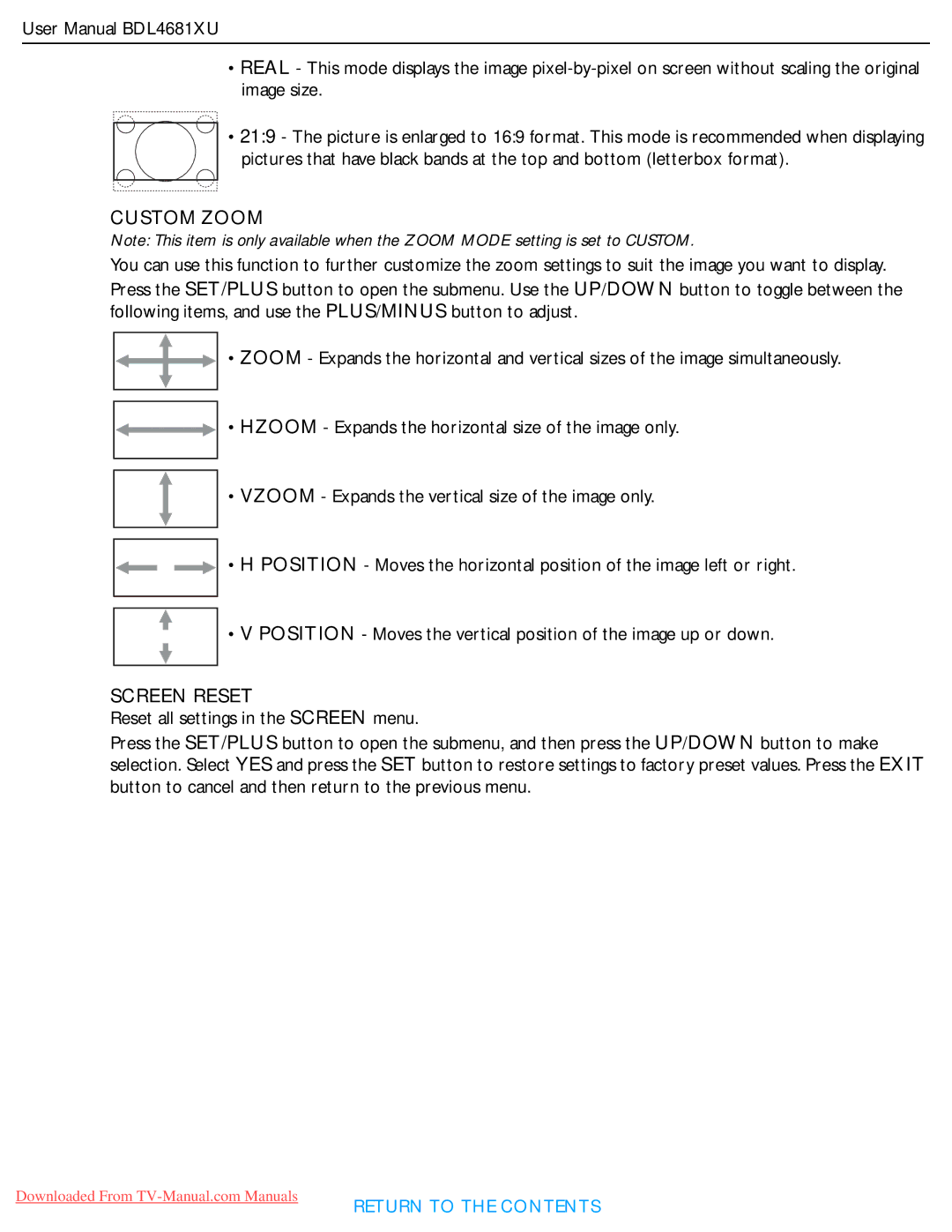 Philips BDL4681XU user manual Custom Zoom, Screen Reset 