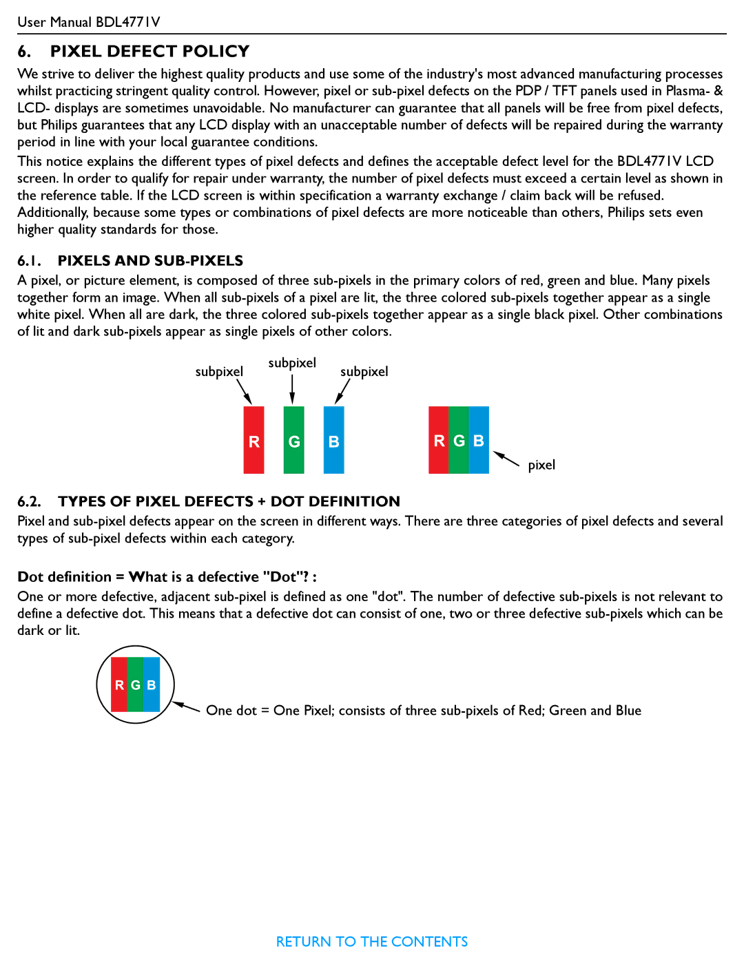 Philips BDL4771V user manual Pixel Defect Policy, Dot definition = What is a defective Dot? 