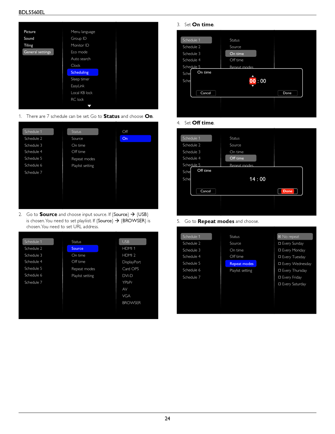 Philips BDL5560EL user manual Set On time, Set Off time, There are 7 schedule can be set. Go to Status and choose On 