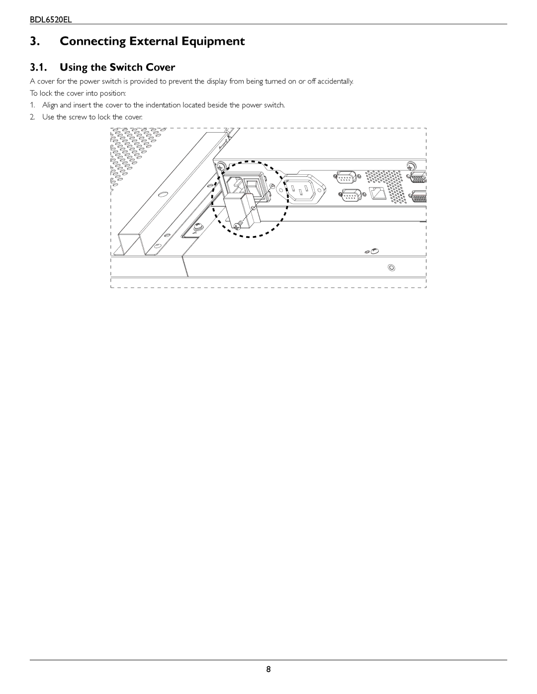 Philips BDL6520 user manual Connecting External Equipment, Using the Switch Cover 