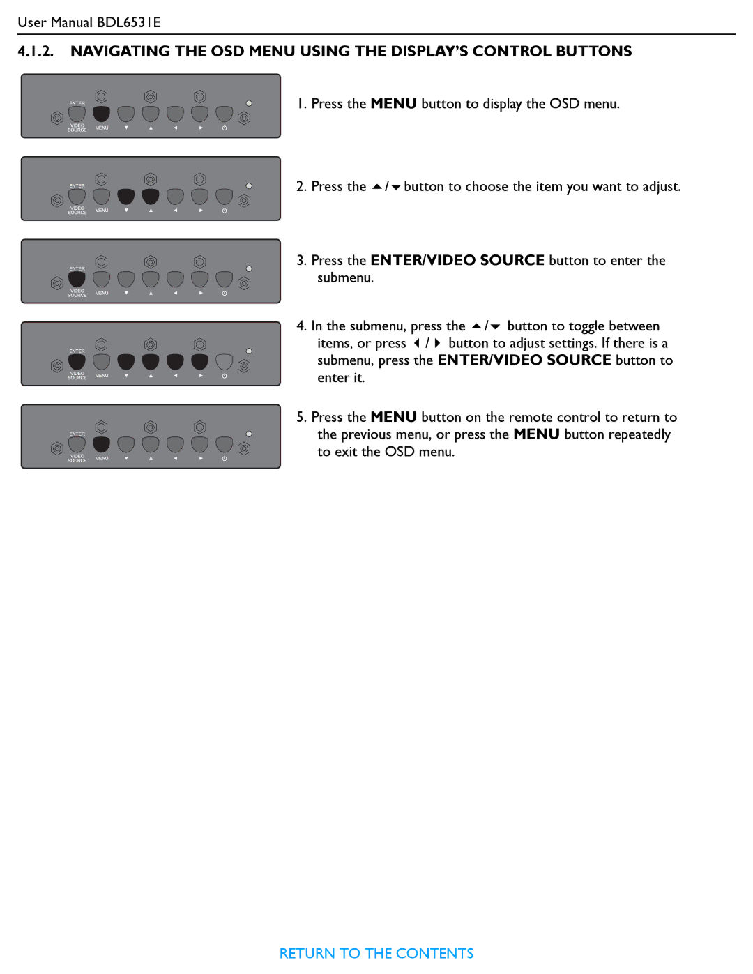 Philips BDL6531E user manual Navigating the OSD Menu Using the DISPLAY’S Control Buttons 