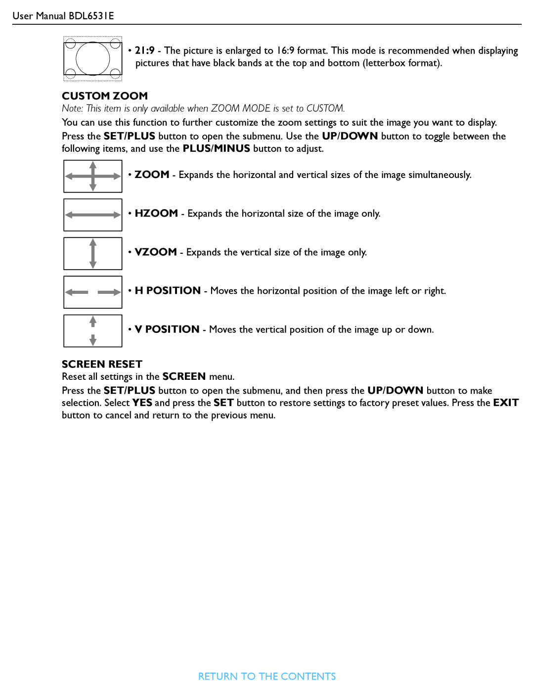 Philips BDL6531E user manual Custom Zoom, Screen Reset 