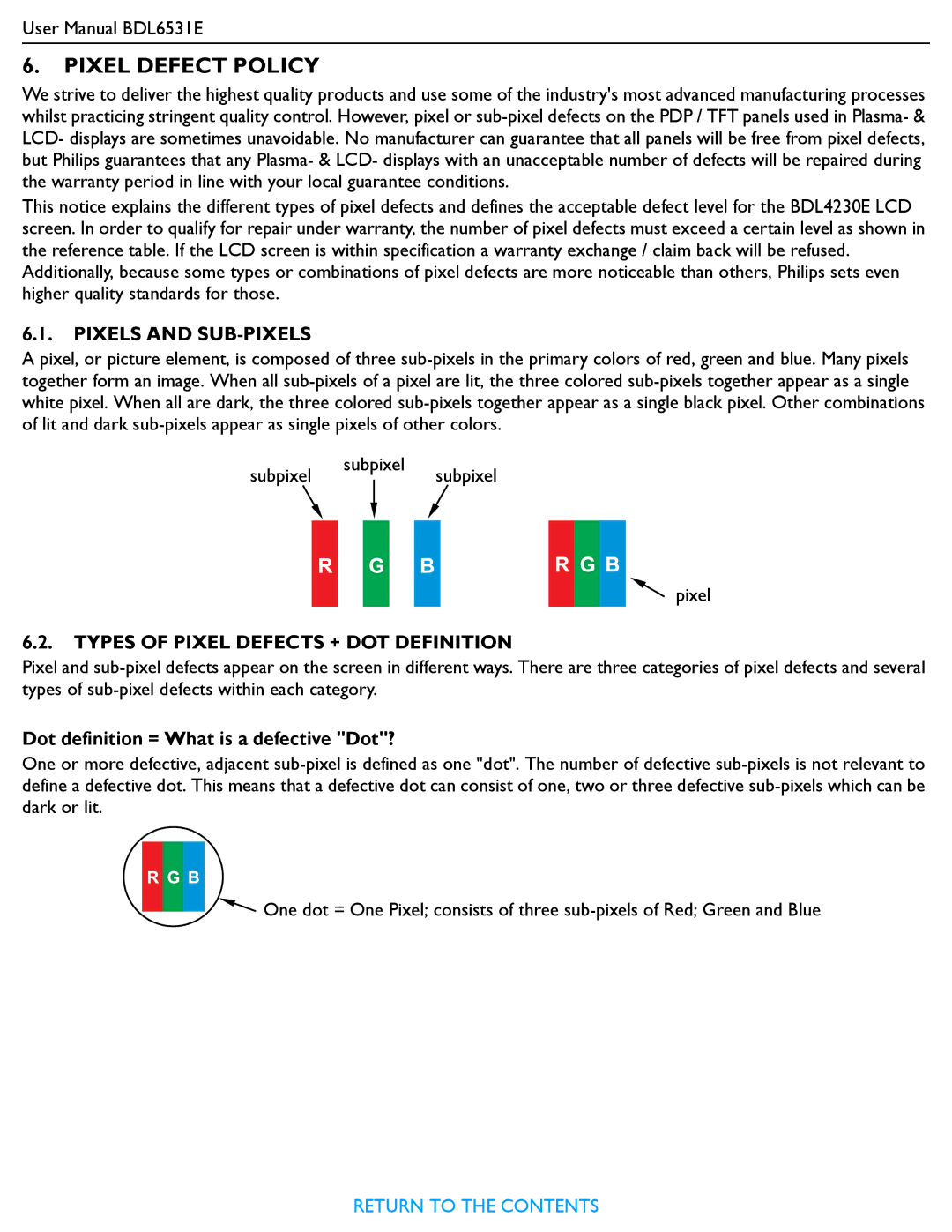 Philips BDL6531E user manual Pixel Defect Policy, Dot definition = What is a defective Dot? 