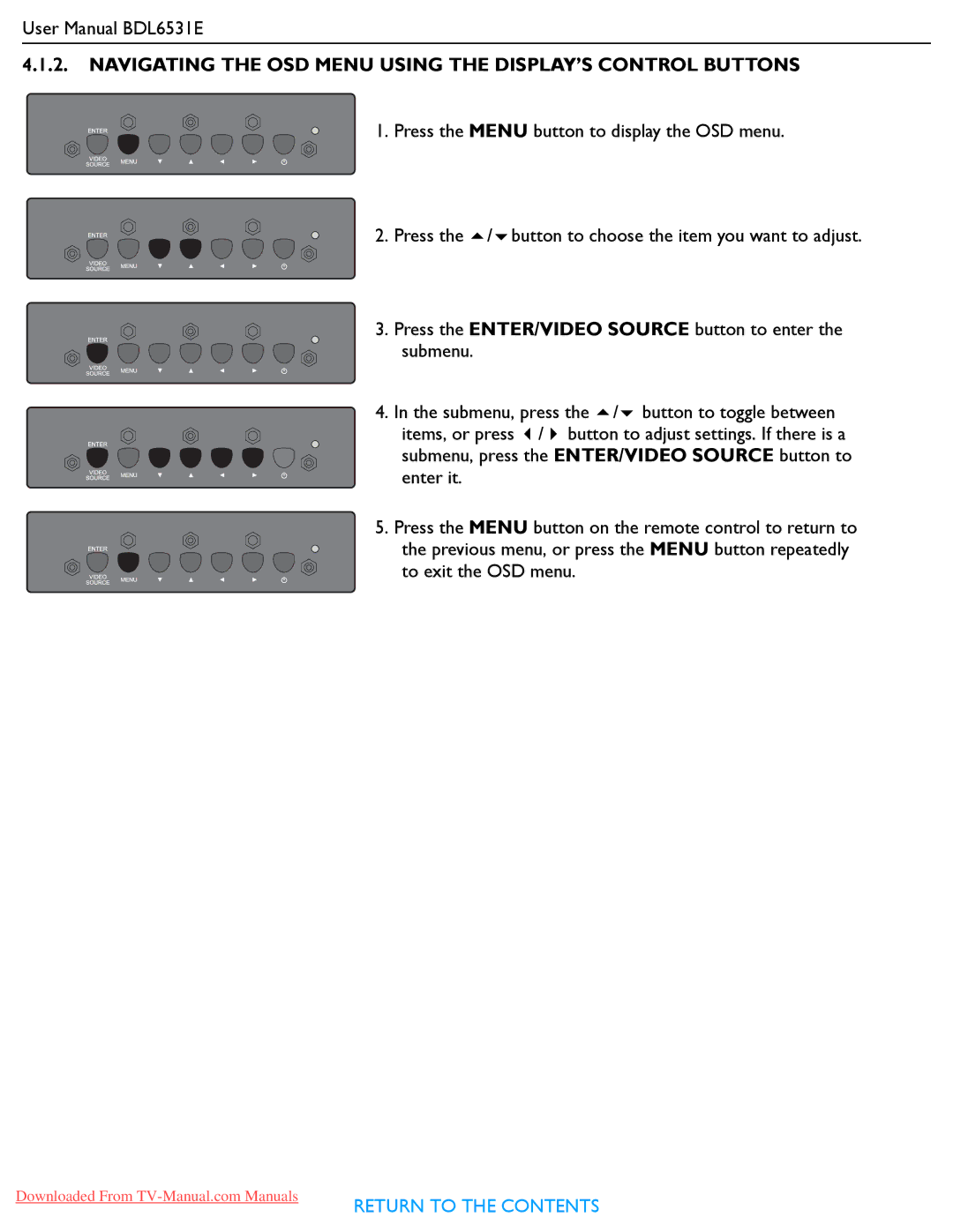 Philips BDL6531E user manual Navigating the OSD Menu Using the DISPLAY’S Control Buttons 