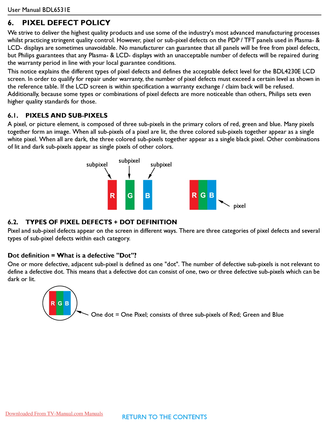 Philips BDL6531E user manual Pixel Defect Policy, Dot definition = What is a defective Dot? 