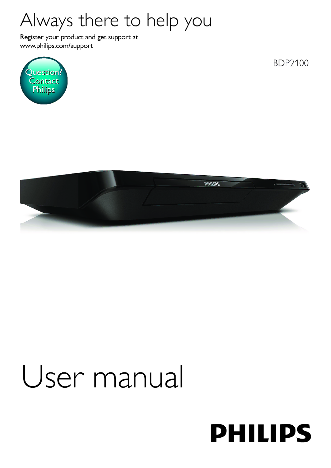 Philips BDP2100 user manual Always there to help you, Register your product and get support at 