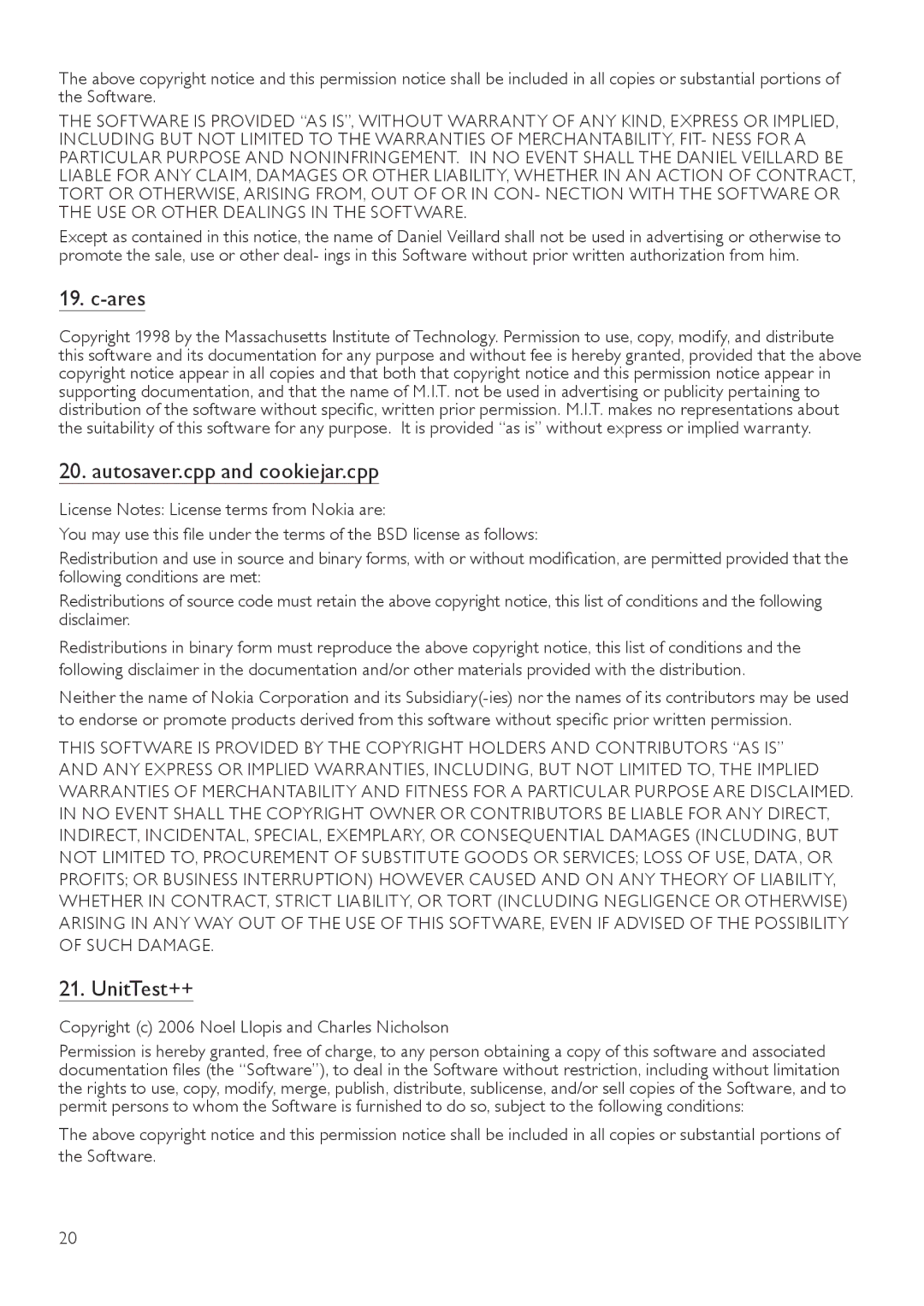 Philips BDP3406/F7 Ares, Autosaver.cpp and cookiejar.cpp, UnitTest++, Copyright c 2006 Noel Llopis and Charles Nicholson 