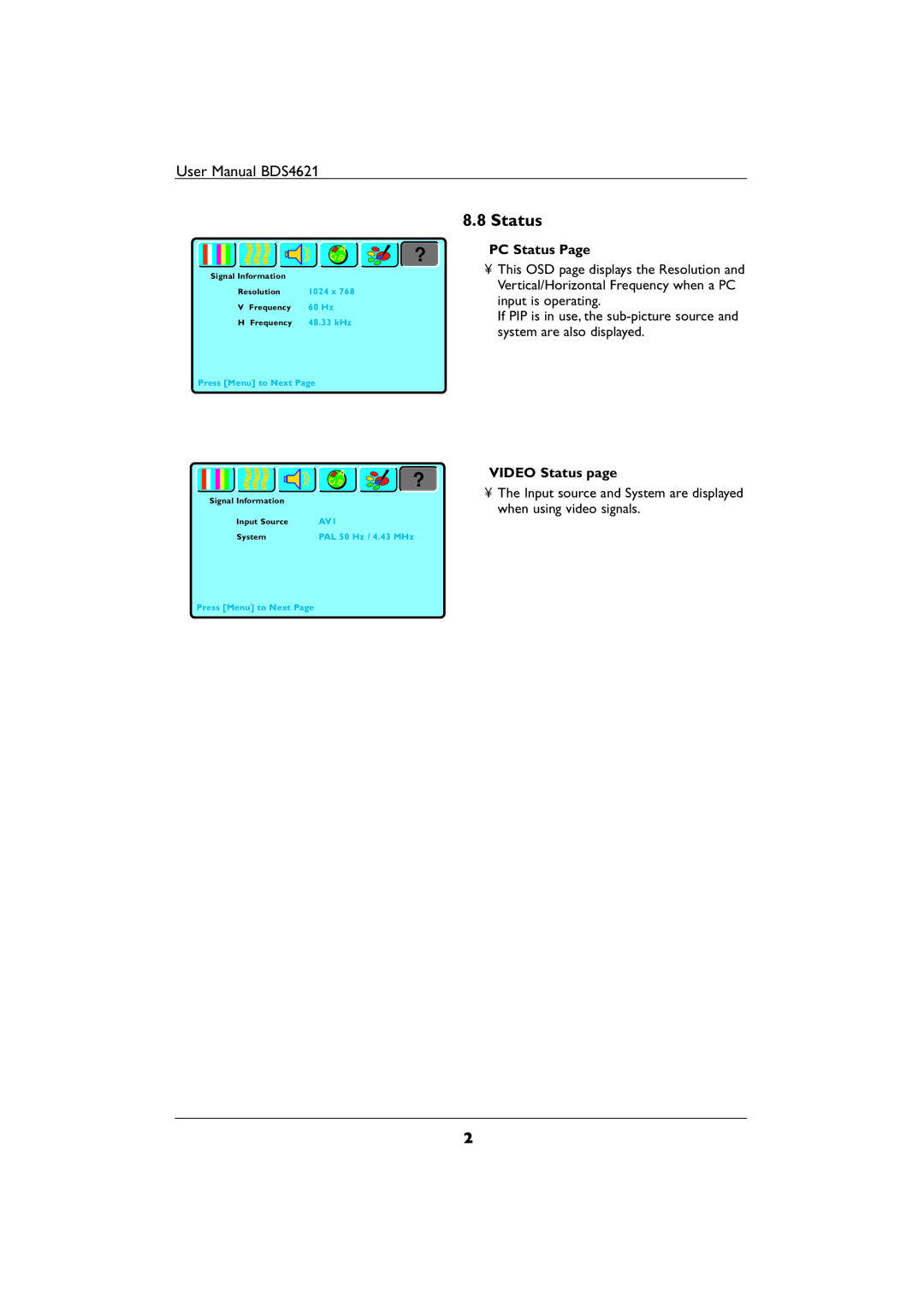 Philips BDS4621 user manual ? PC Status, Video Status 