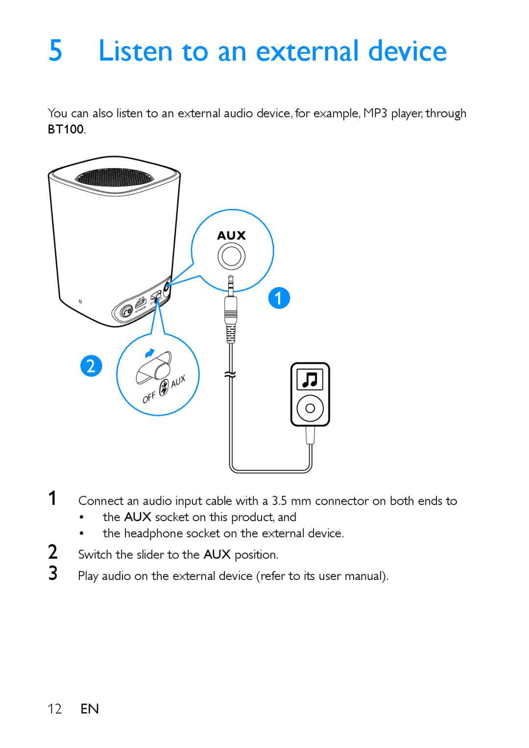 Philips BT100 user manual Listen to an external device 