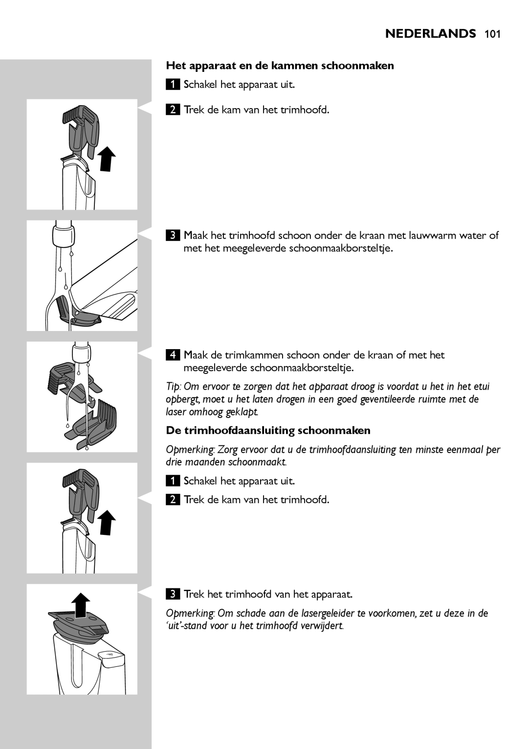 Philips BT9280, BT9290 user manual Het apparaat en de kammen schoonmaken, De trimhoofdaansluiting schoonmaken 