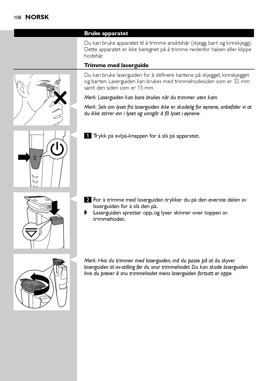 Philips BT9290, BT9280 user manual Bruke apparatet, Trimme med laserguide 