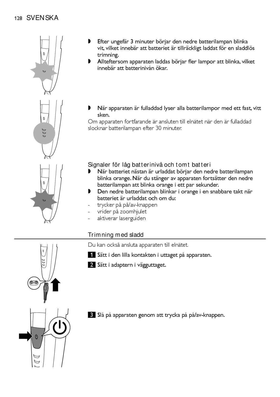 Philips BT9290, BT9280 user manual Signaler för låg batterinivå och tomt batteri, Aktiverar laserguiden, Trimning med sladd 