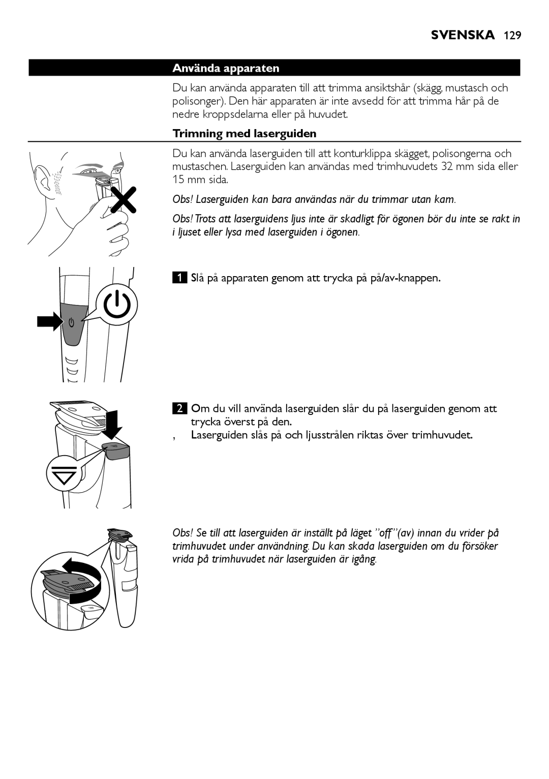 Philips BT9280, BT9290 user manual Använda apparaten, Nedre kroppsdelarna eller på huvudet, Trimning med laserguiden 