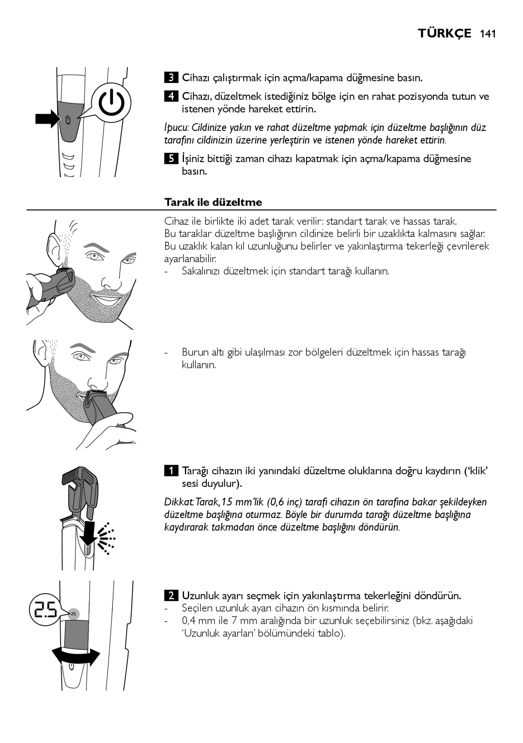 Philips BT9280, BT9290 user manual Tarak ile düzeltme 