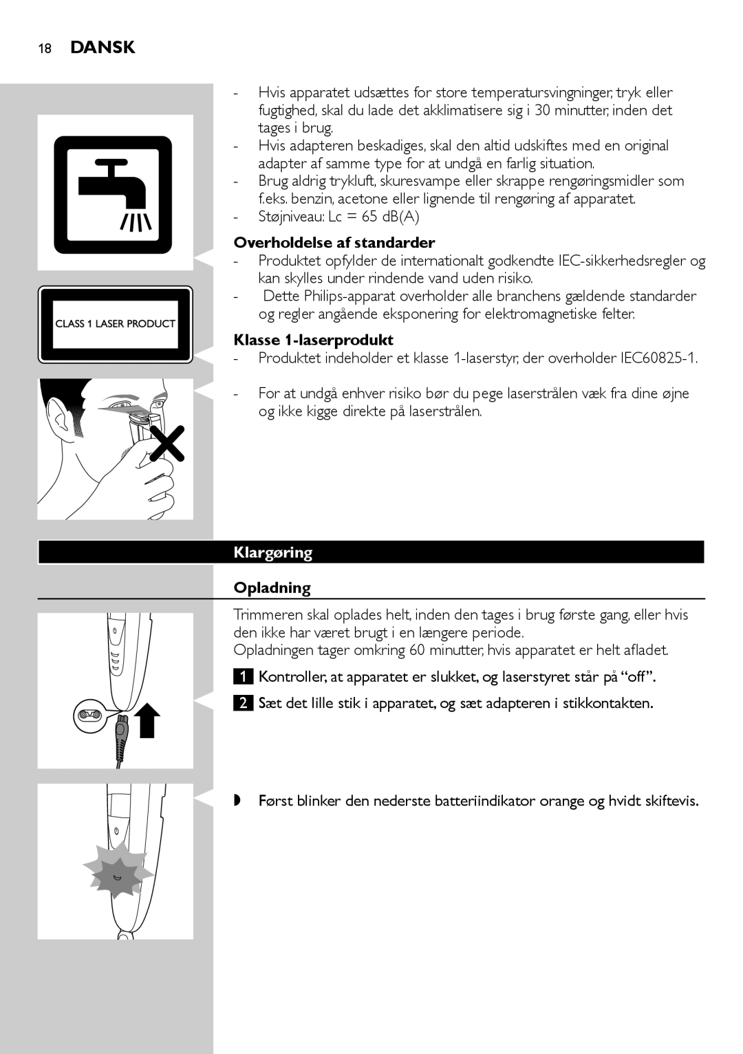 Philips BT9290, BT9280 user manual Dansk, Overholdelse af standarder, Klasse 1-laserprodukt, Klargøring, Opladning 