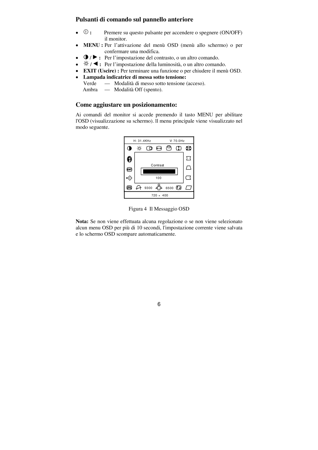 Philips BZ02 manual Pulsanti di comando sul pannello anteriore, Come aggiustare un posizionamento 