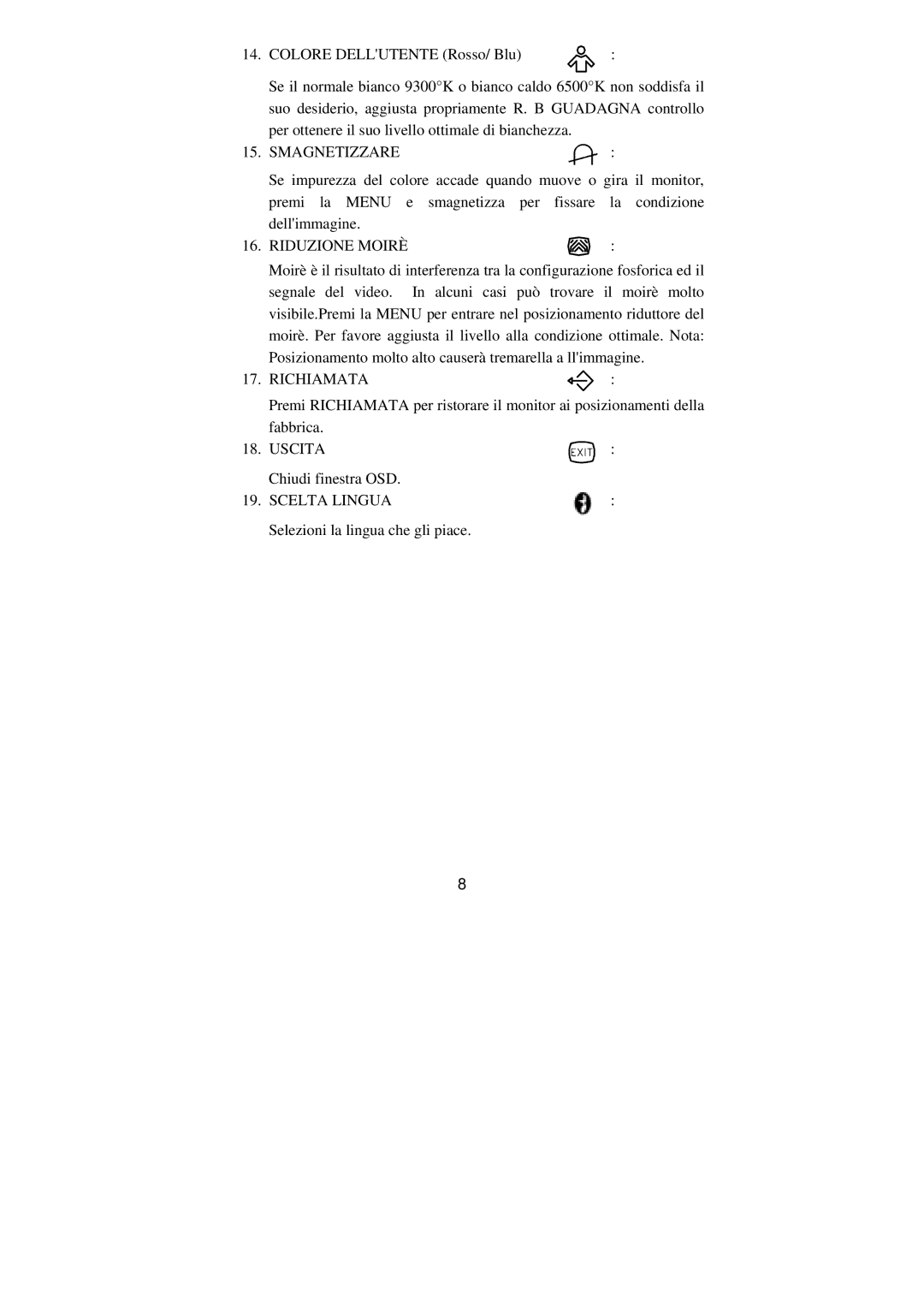 Philips BZ02 manual Smagnetizzare, Riduzione Moirè, Richiamata, Scelta Lingua 