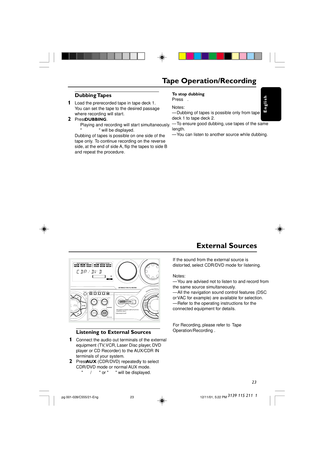 Philips C555 manual Dubbing Tapes, Listening to External Sources, To stop dubbing 