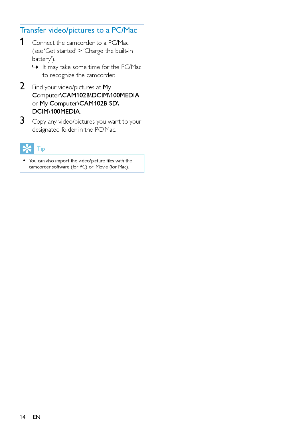 Philips CAM102B user manual Transfer video/pictures to a PC/Mac 
