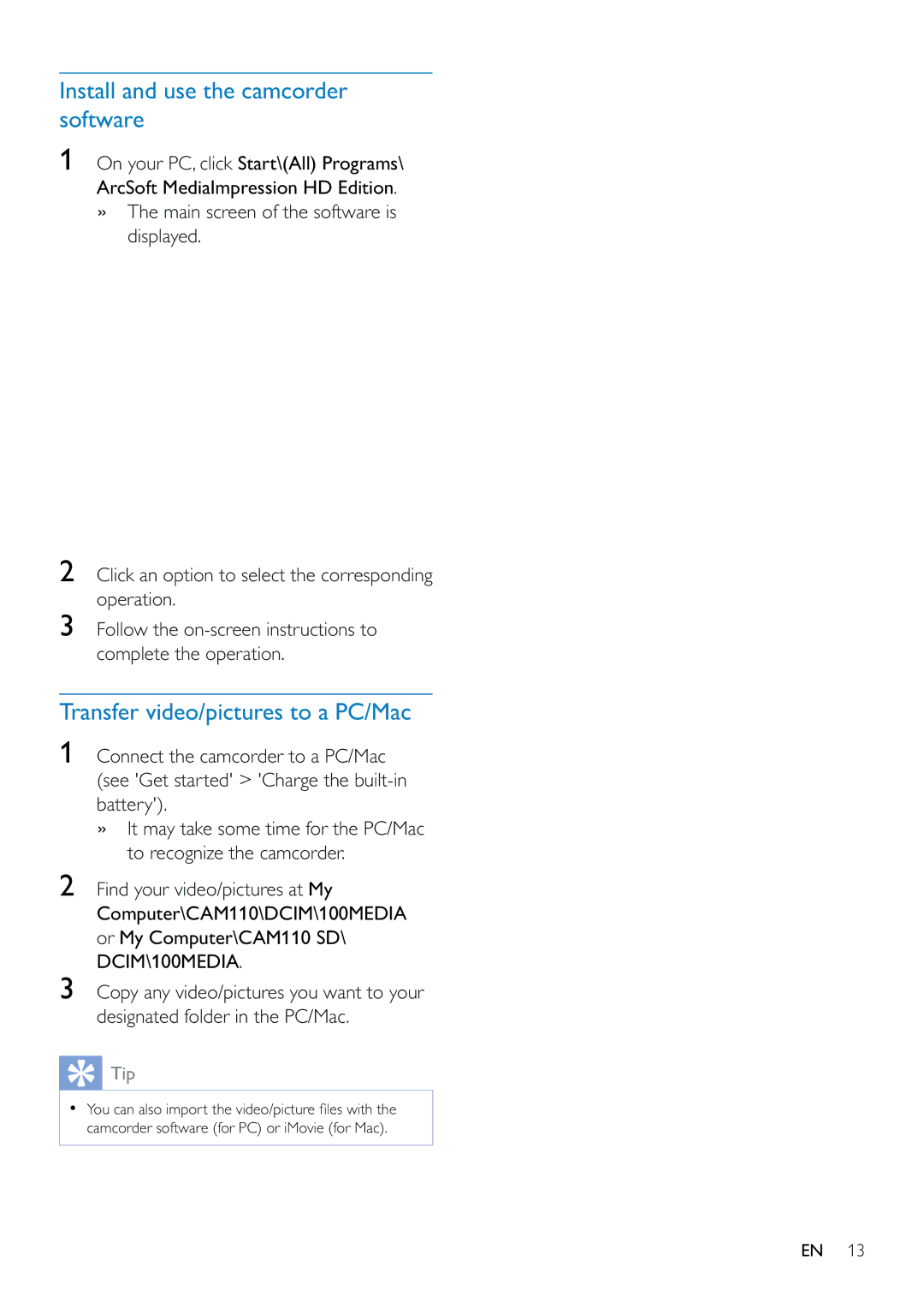 Philips CAM110 user manual Install and use the camcorder software, Transfer video/pictures to a PC/Mac 