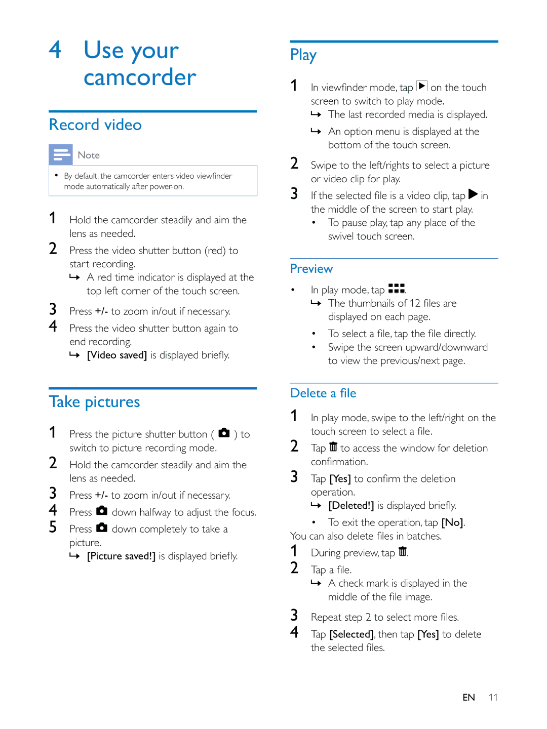 Philips CAM200 user manual Record video, Take pictures, Preview, Swivel touch screen, Displayed on each 