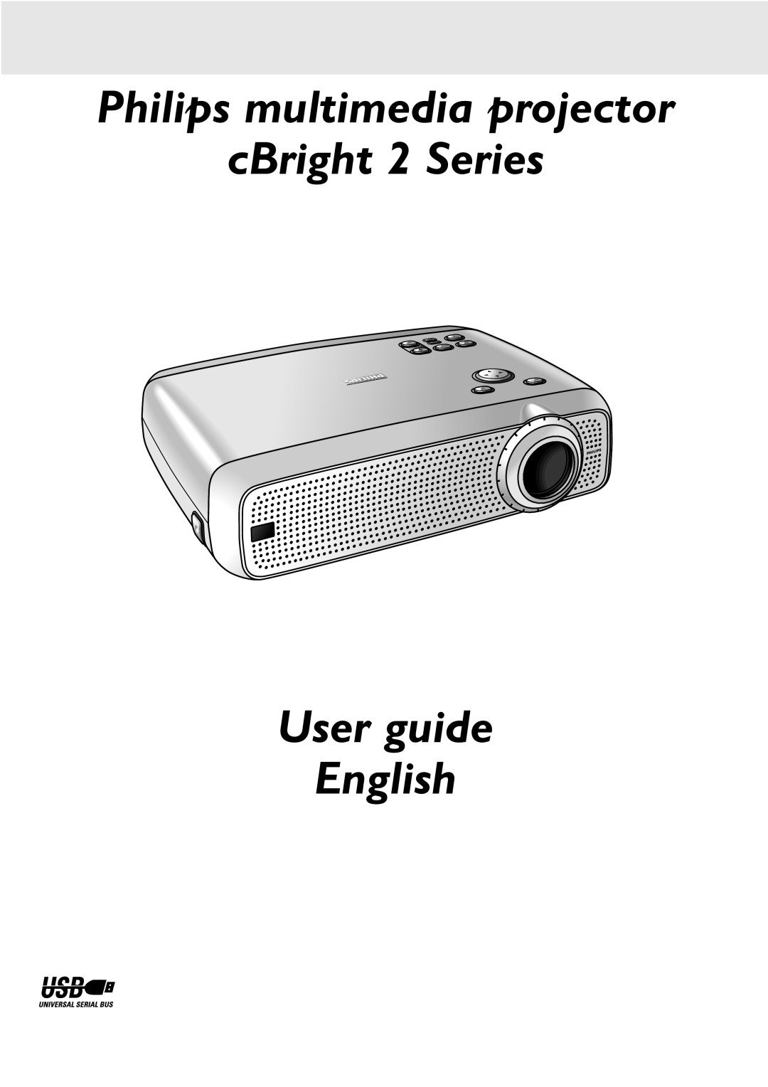 Philips manual Philips multimedia projector cBright 2 Series User guide English 