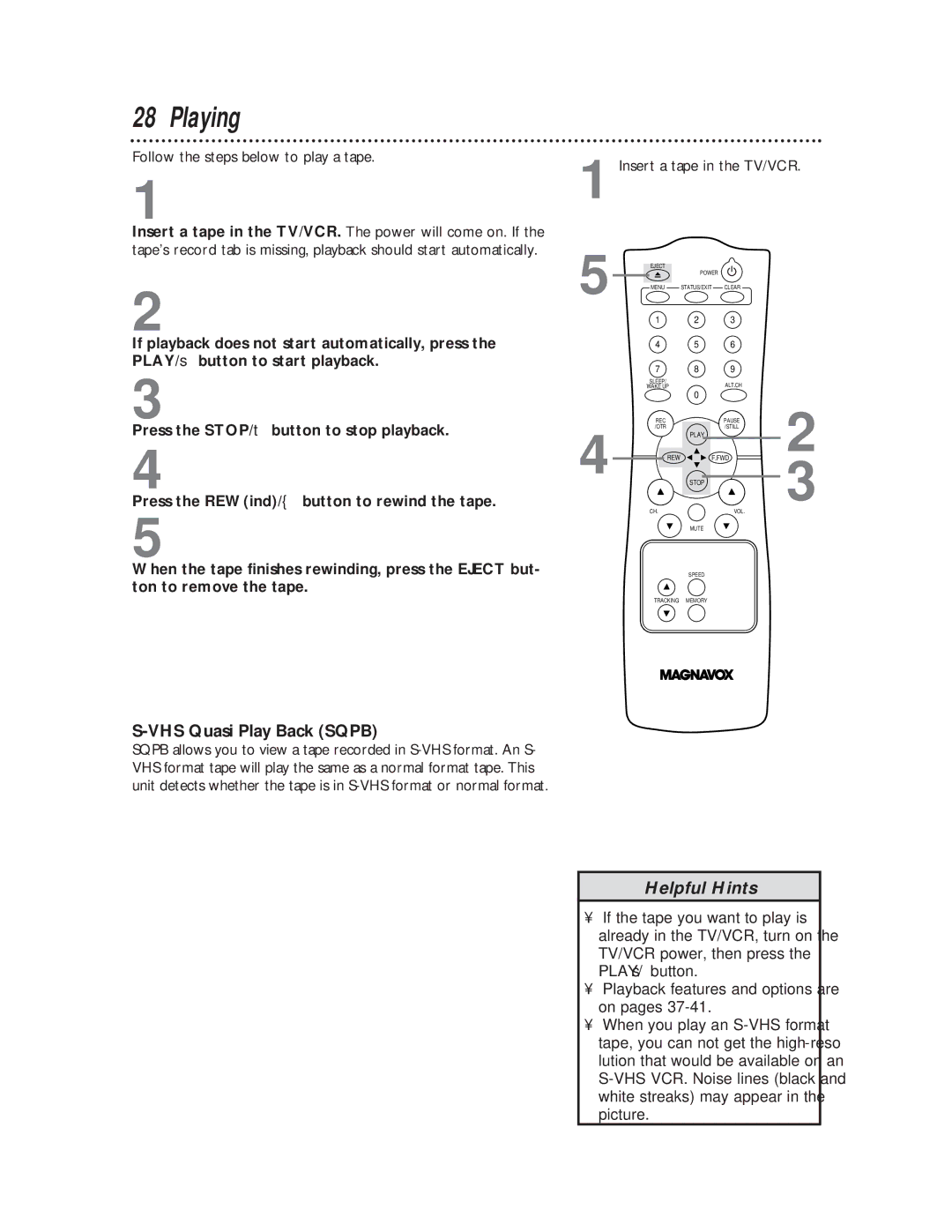 Philips CC13C1MG, CC19C1MG owner manual Playing, Follow the steps below to play a tape, Insert a tape in the TV/VCR 