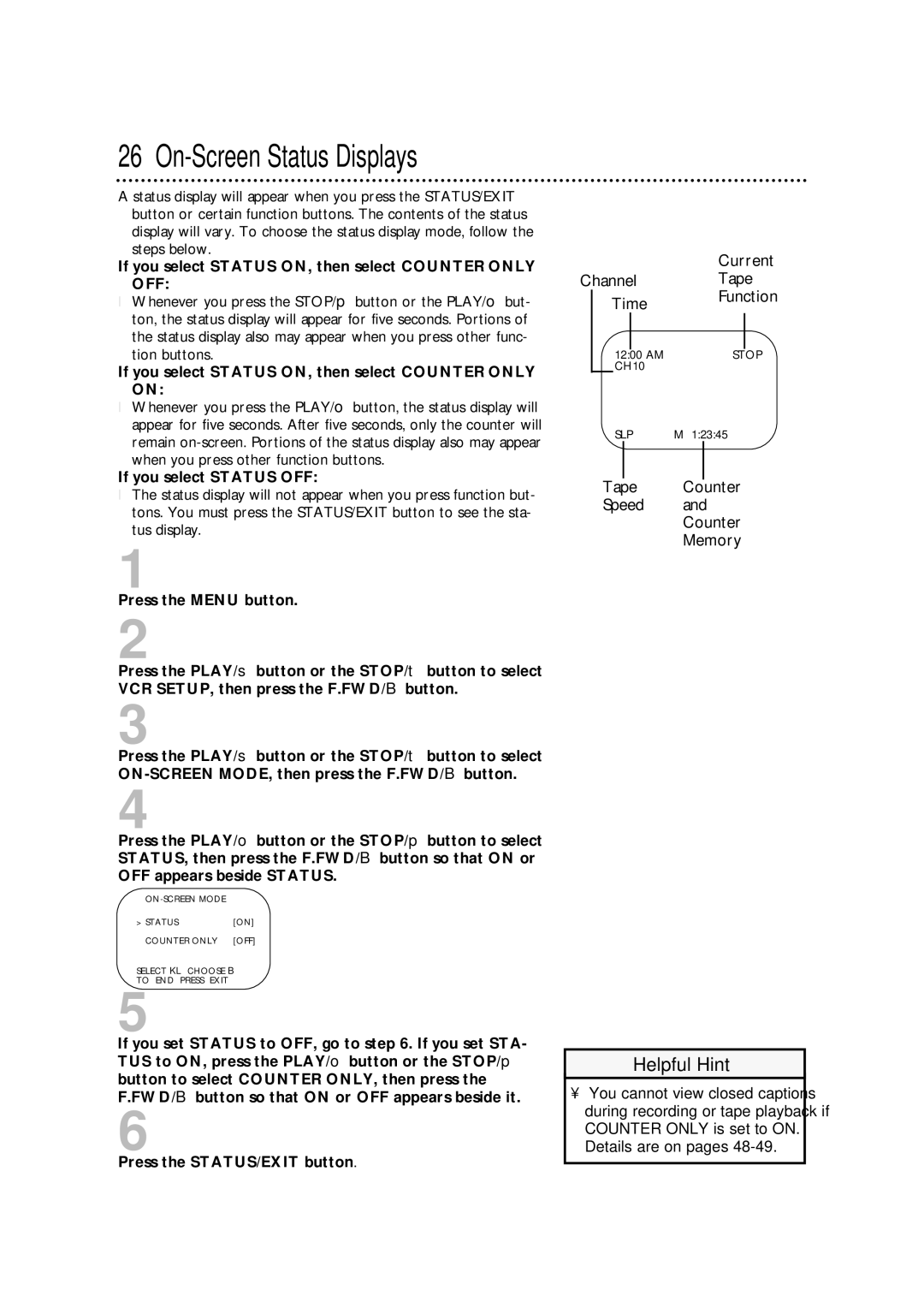 Philips CCA132AT owner manual On-Screen Status Displays, If you select Status ON, then select Counter only OFF 