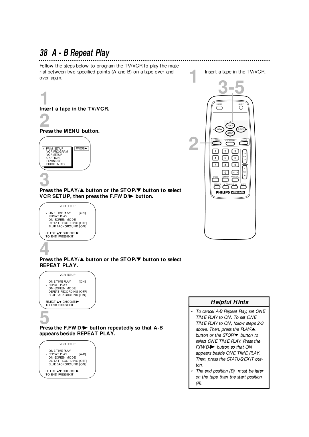 Philips CCA132AT owner manual B Repeat Play, Insert a tape in the TV/VCR Press the Menu button 