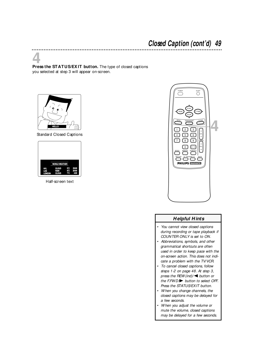 Philips CCA132AT owner manual Closed Caption cont’d, May be delayed for a few seconds 