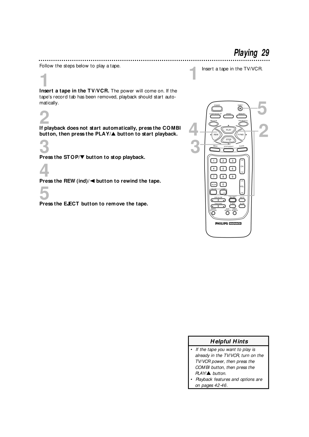 Philips CCA194AT owner manual Playing, Insert a tape in the TV/VCR 