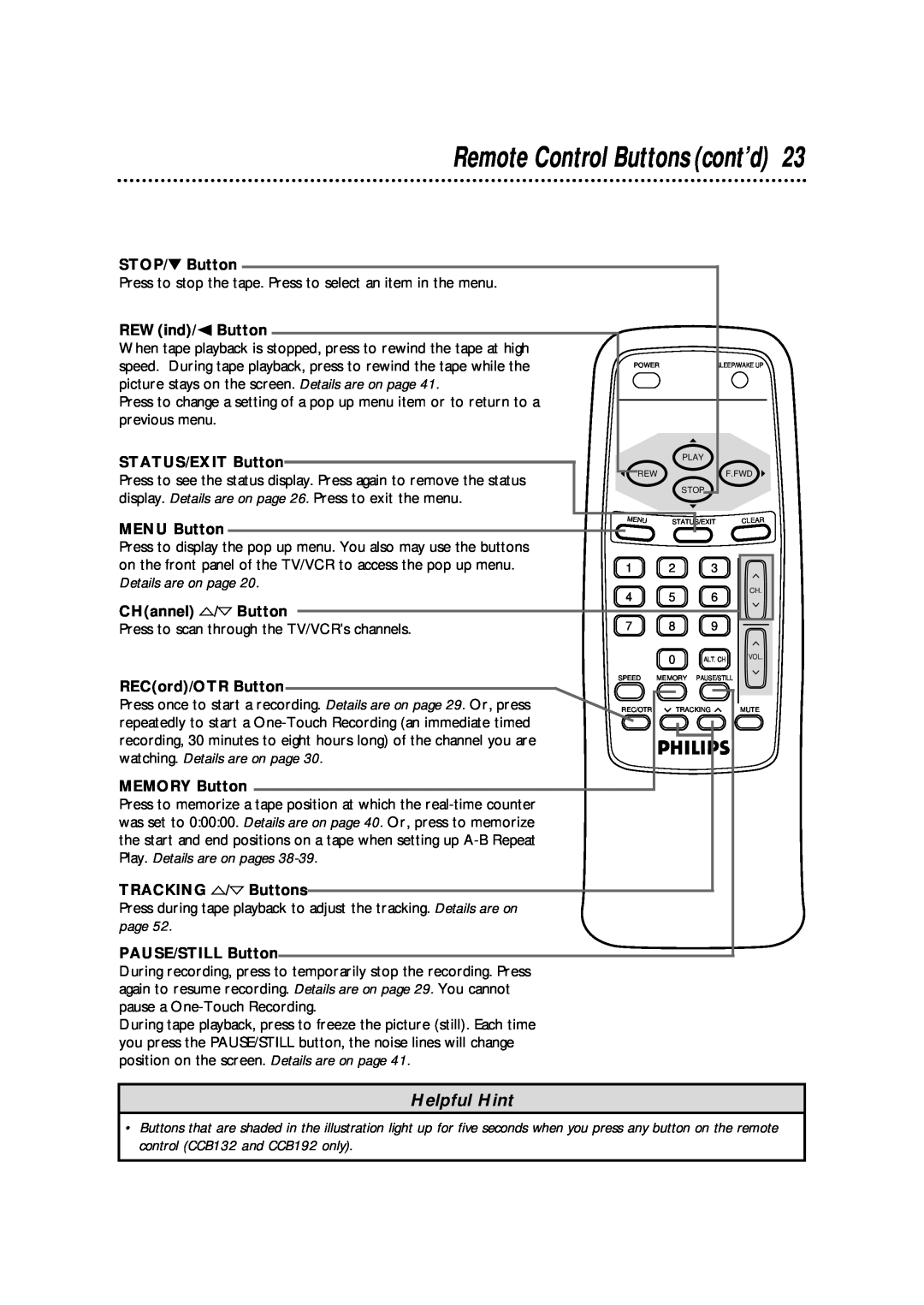 Philips CCB190AT, CCB 132AT, CCB 192AT Remote Control Buttons cont’d, Helpful Hint, watching. Details are on page 
