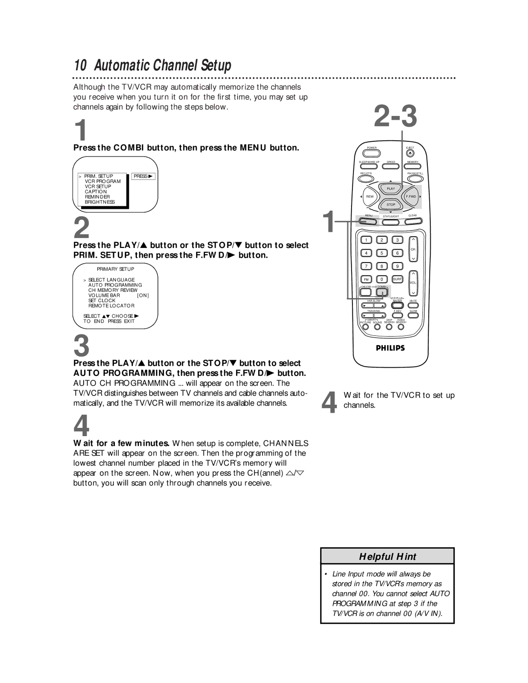 Philips CCB 134AT, CCB 194AT owner manual Automatic Channel Setup, Wait for the TV/VCR to set up channels 