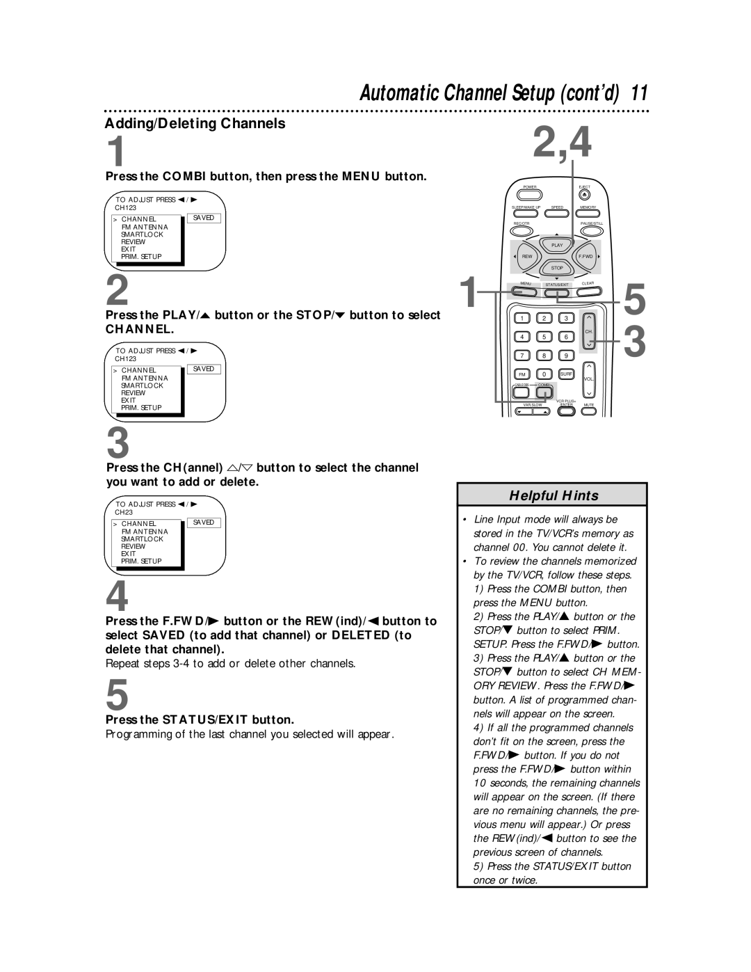 Philips CCB 194AT, CCB 134AT owner manual Adding/Deleting Channels, Press the PLAY/o button or the STOP/p button to select 