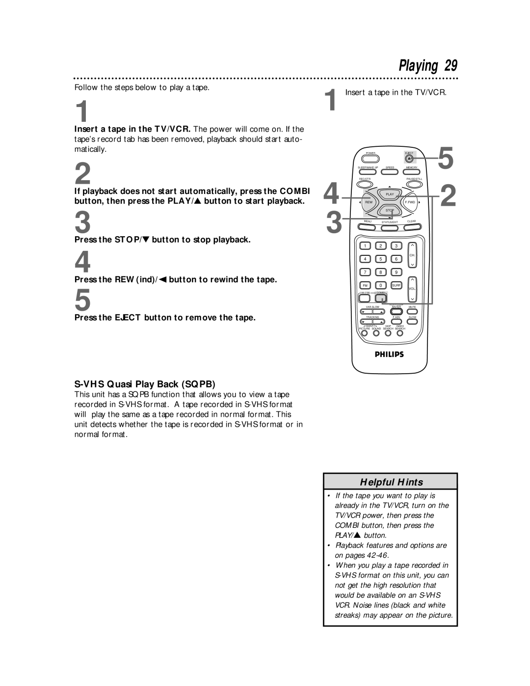 Philips CCB 194AT, CCB 134AT owner manual Playing, Insert a tape in the TV/VCR 