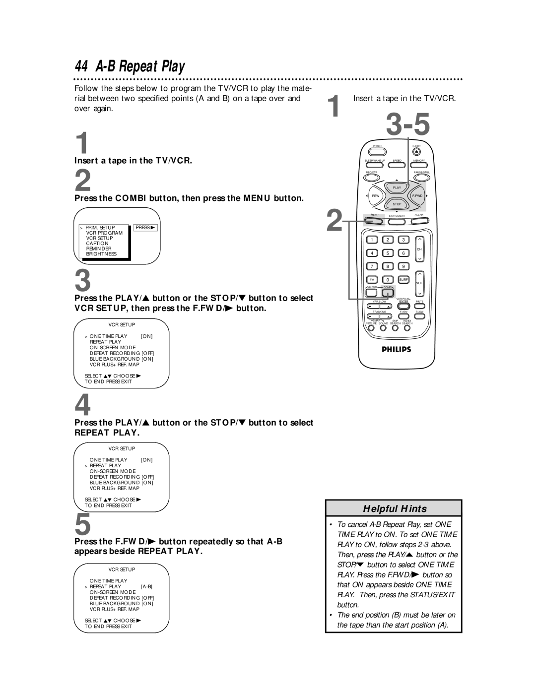 Philips CCB 134AT, CCB 194AT owner manual B Repeat Play, Insert a tape in the TV/VCR 