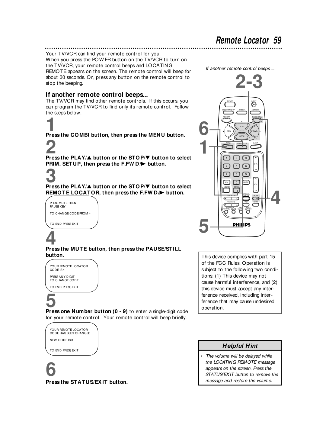 Philips CCB 194AT, CCB 134AT If another remote control beeps, Press the Mute button, then press the PAUSE/STILL button 