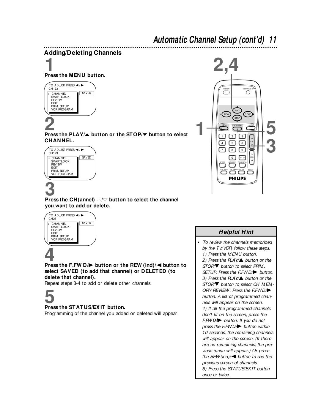 Philips CCB 252AT owner manual Adding/Deleting Channels, Press the PLAY/ o button or the STOP/ p button to select 