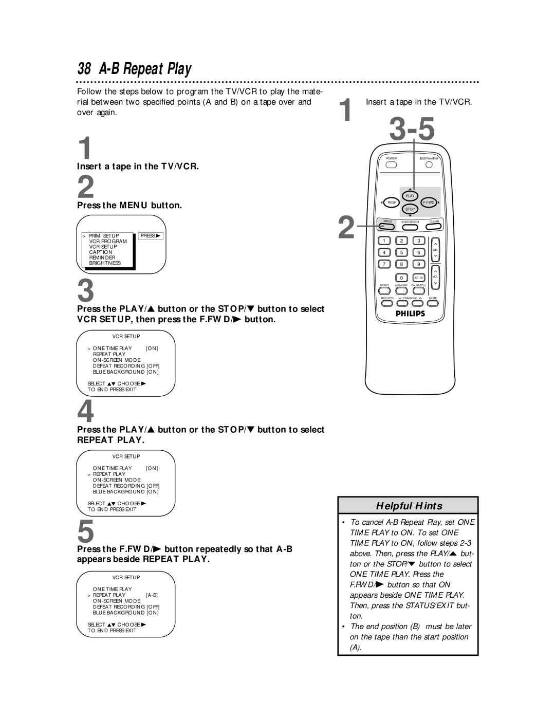 Philips CCB 252AT owner manual B Repeat Play, Insert a tape in the TV/VCR Press the Menu button 