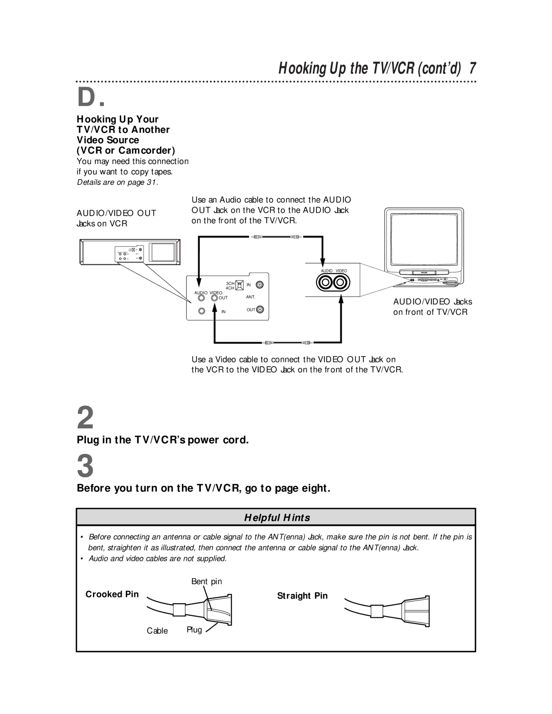 Philips CCB 252AT owner manual Hooking Up the TV/VCR cont’d, Crooked Pin Straight Pin 